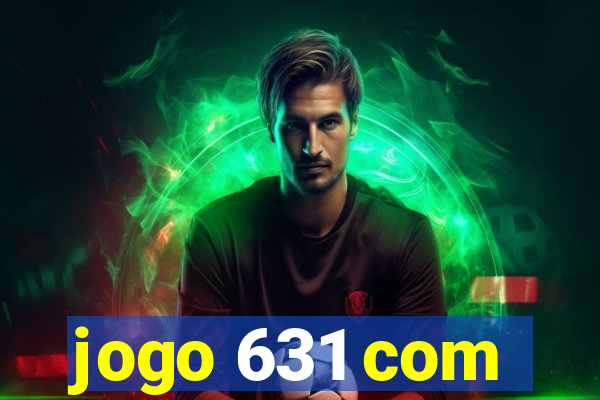 jogo 631 com